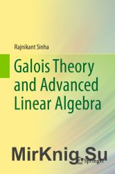 Galois Theory and Advanced Linear Algebra