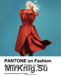 Pantone on fashion. A century of color in design