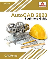 AutoCAD 2020 Beginners Guide 7th Edition
