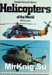 Helicopters of the World (Combat Aircraft Library)