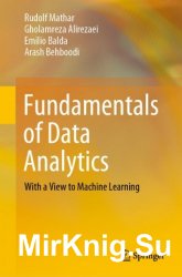 Fundamentals of Data Analytics: With a View to Machine Learning