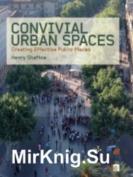 Convivial Urban Spaces: Creating Effective Public Places