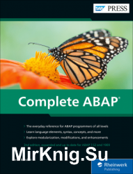 Complete ABAP: The Comprehensive Guide to SAP ABAP 7.52 and 1909 (Second Edition)