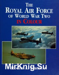 The Royal Air Force of World War Two in olour