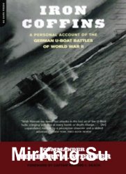 Iron Coffins: A Personal Account of the German U-boat Battles of World War II