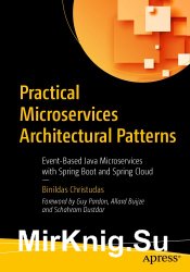 Practical Microservices Architectural Patterns - Event-Based Java Microservices with Spring Boot and Spring Cloud