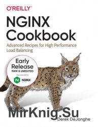 NGINX Cookbook: Advanced Recipes for High Performance Load Balancing (Early Release)