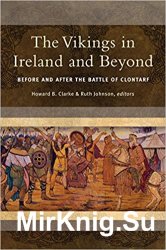 The Vikings in Ireland and Beyond: Before and After the Battle of Clontarf