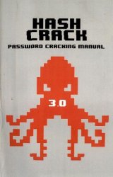 The Hash Crack: Password Cracking Manual v.3.0