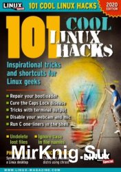 Linux Magazine Special - 101 Cool Linux Hacks 2020