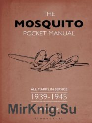 The Mosquito Pocket Manual: All marks in service 19411945