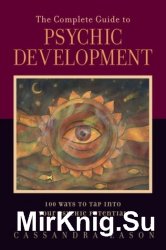 The Complete Guide to Psychic Development