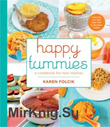 Happy Tummies: A Cookbook for New Mamas