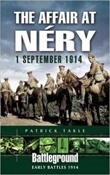 The Affair at Nery: 1 September 1914 (Battleground Early Battles 1914)