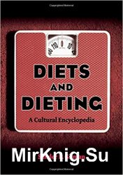 Diets and Dieting: A Cultural Encyclopedia