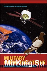 Military Communications: From Ancient Times to the 21st Century