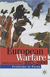 European Warfare 1815-2000 (Problems in Focus)
