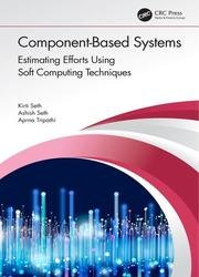 Component-Based Systems: Estimating Efforts Using Soft Computing Techniques