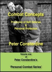 Combat Concepts: Myths and Reality of Martial Arts for Self Defence [b][/b]: Peter Consterdine