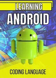 Learning Android Coding Language: Complete coding tutorial