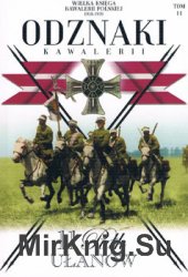 11 Pulk Ulanow (Wielka Ksiega Kawalerii Polskiej 1918-1939. Odznaki Kawalerii Tom 11)