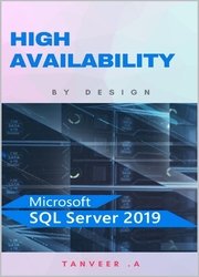 SQL Server 2019 High Availability (SQL Server Simplified Book 1)