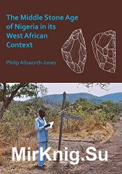 The Middle Stone Age of Nigeria in its West African Context