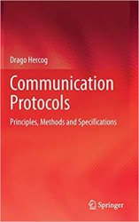 Communication Protocols: Principles, Methods and Specifications
