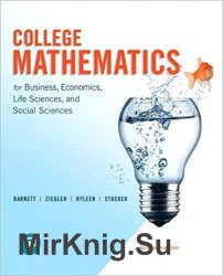 College Mathematics for Business, Economics, LifeSciences, and Social Sciences, Fourteenth Edition
