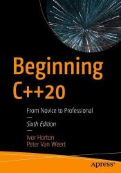 Beginning C++ 20: From Novice to Professional