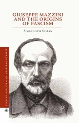 Giuseppe Mazzini and the Origins of Fascism