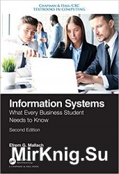 Information Systems: What Every Business Student Needs to Know, Second Edition