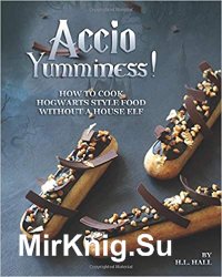Accio Yumminess! How to cook Hogwarts Style food without a House Elf
