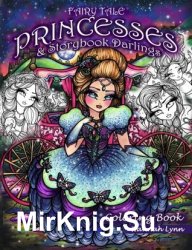 Fairy Tale Princesses & Storybook Darlings Coloring Book