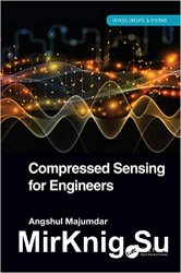 Compressed Sensing for Engineers