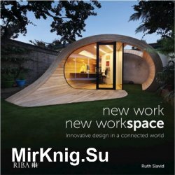New Work, New Workspace: Innovative design in a connected world