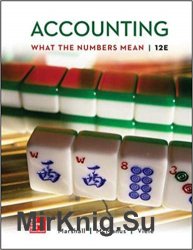 Accounting: What the Numbers Mean, Twelfth Edition