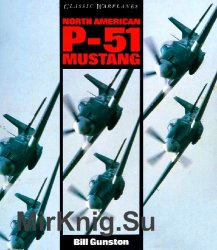 North American P-51 Mustang (Classic Warplanes)
