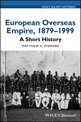 European Overseas Empire, 18791999: A Short History