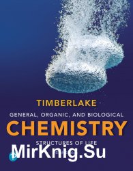 General, Organic, and Biological Chemistry: Structures of Life, Sixth Edition