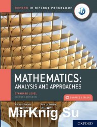 Oxford IB Diploma Programme IB Mathematics: Analysis and Approaches, Standard Level