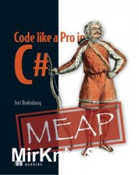 Code like a Pro in C# (MEAP)