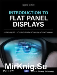 Introduction to Flat Panel Displays, Second Edition