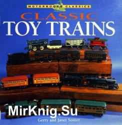 Classic Toy Trains (Motorbooks Classics)