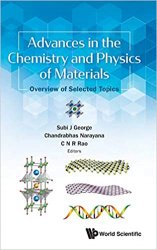 Advances in the Chemistry and Physics of Materials: Overview of Selected Topics