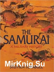 The Samurai: A Military History