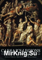 Caesars Legions: The Roman Soldier 753BC to 117AD (Osprey History)