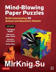 Mind-Blowing Paper Puzzles