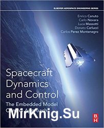 Spacecraft Dynamics and Control: The Embedded Model Control Approach