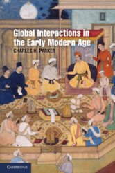 Global Interactions in the Early Modern Age, 14001800